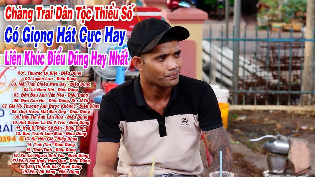 Liên Khúc Điểu Dũng Hay Nhất | Thương Ly Biệt, Luyến Lưu - Điểu Dũng | Chàng Trai Dân Tộc Thiểu Số..