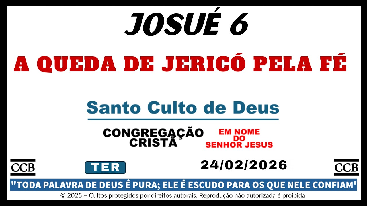 SANTO CULTO CCB HOJE | JOSUÉ 6 | A QUEDA DE JERICÓ PELA FÉ | TER - 24/02/2026