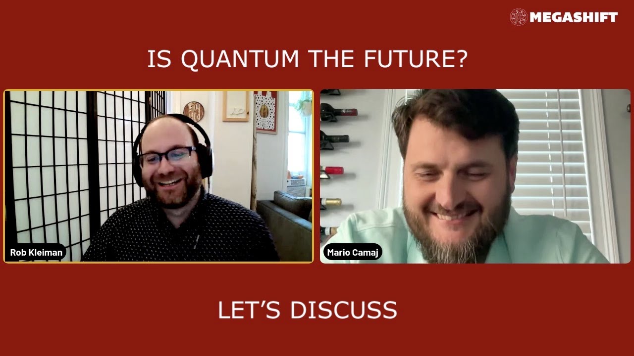Mario Camaj (Kormilo Consulting) on Quantum, AI and Enterprises of the Future -- w/ Rob Kleiman