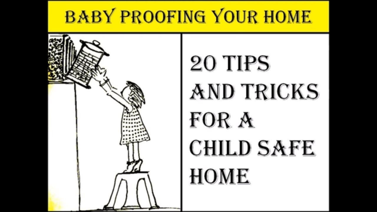 Baby Proofing Your Home|Baby Safety at Home | 20 Tips And Tricks For A Child Safe Home