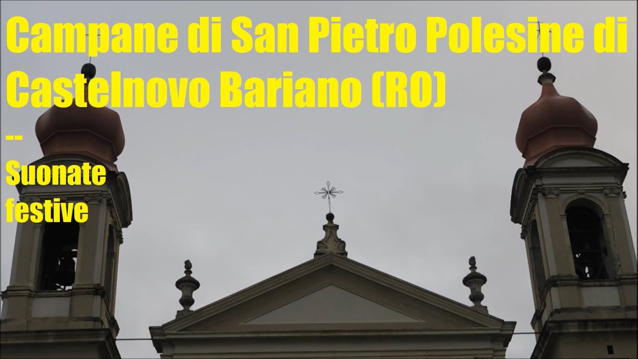Campane di San Pietro Polesine di Castelnovo Bariano (RO) - suonate festive