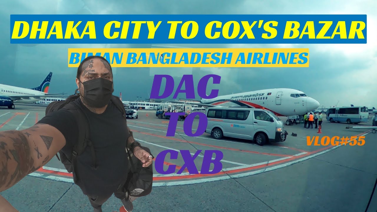 MYKK2083 VLOG#55 | DHAKA CITY TO COX’S BAZAR BY BIMAN BD AIRLINES | DAC TO CXB | COX’S BAZAR POV