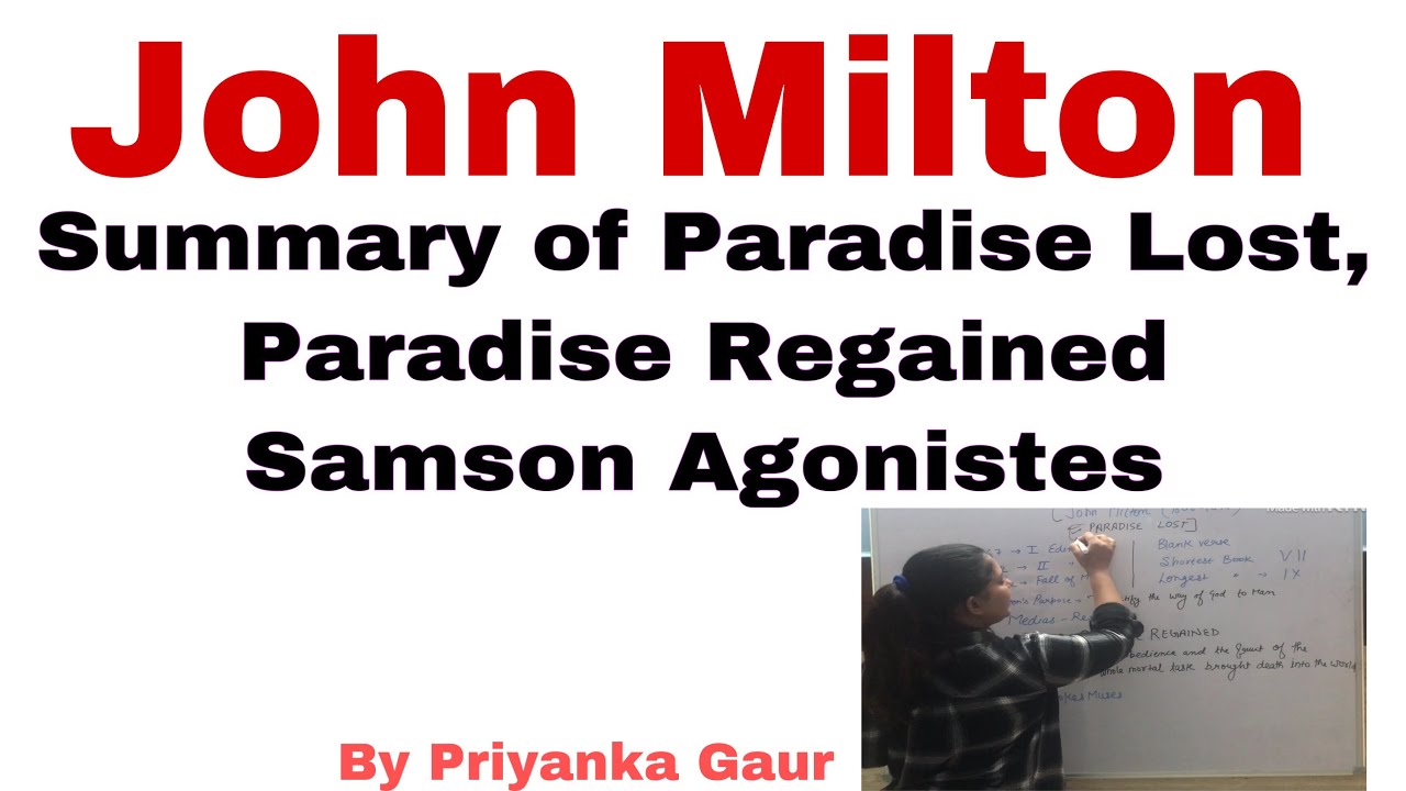 E:-27 Paradise Lost Summary of all Book 1-12 | Paradise Regained | Samson Agonistes