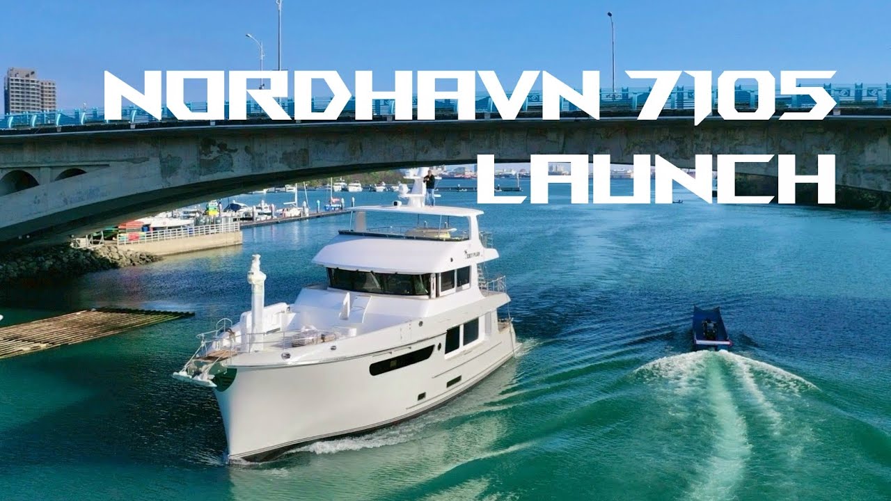 Nordhavn 7105 Launch