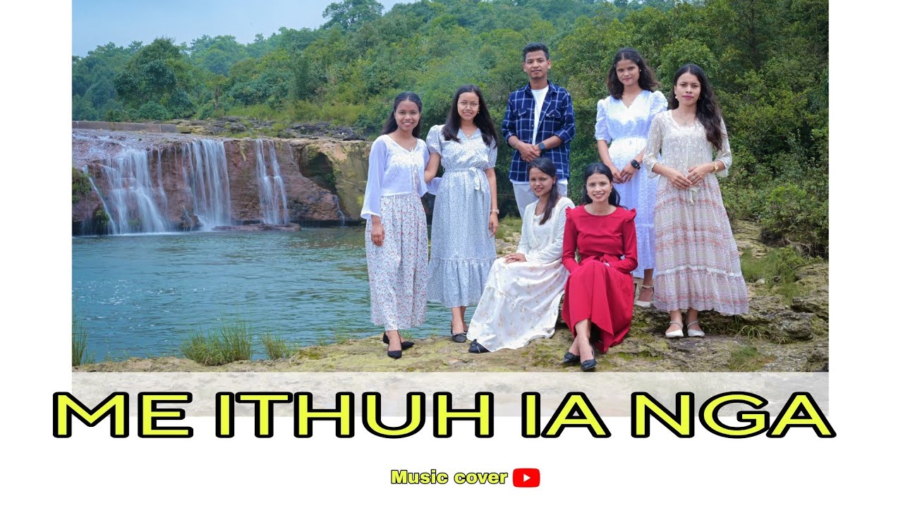 Me ithuh ia nga//Cover Music Video//