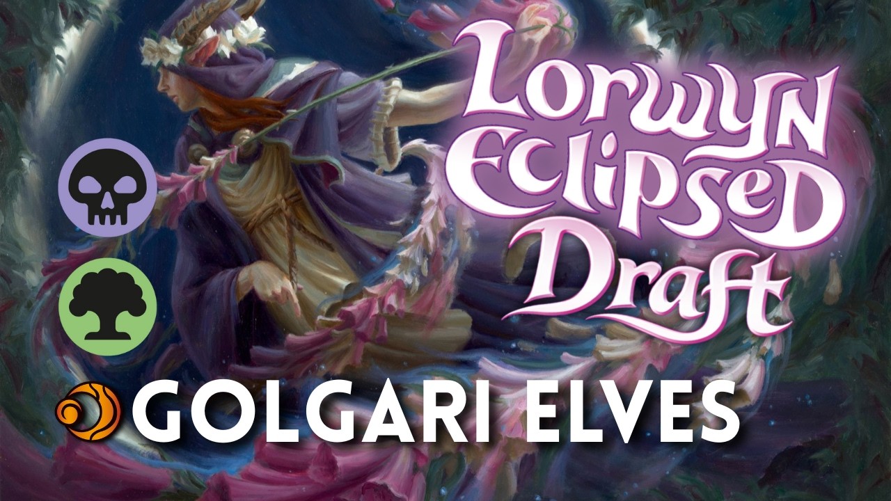 MTG Draft Lorwyn Eclipsed – Jogando de Golgari Elfos (Verde e Preto)