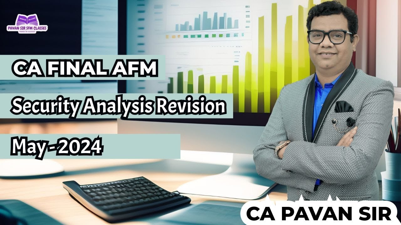 Security Analysis Revision May 2024 CA Final AFM