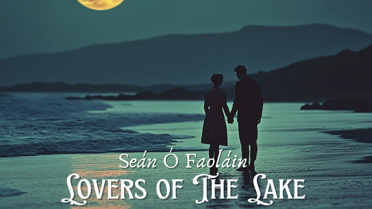Lovers of the Lake by Seán Ó Faoláin