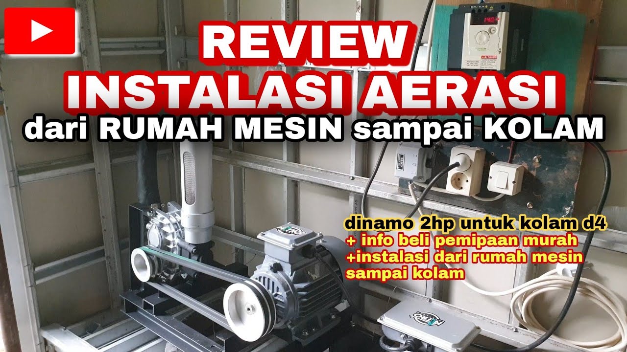 REVIEW INSTALASI AERASI dari Rumah Mesin sampai Kolam Nila Bioflok #ikan #nila #bioflok