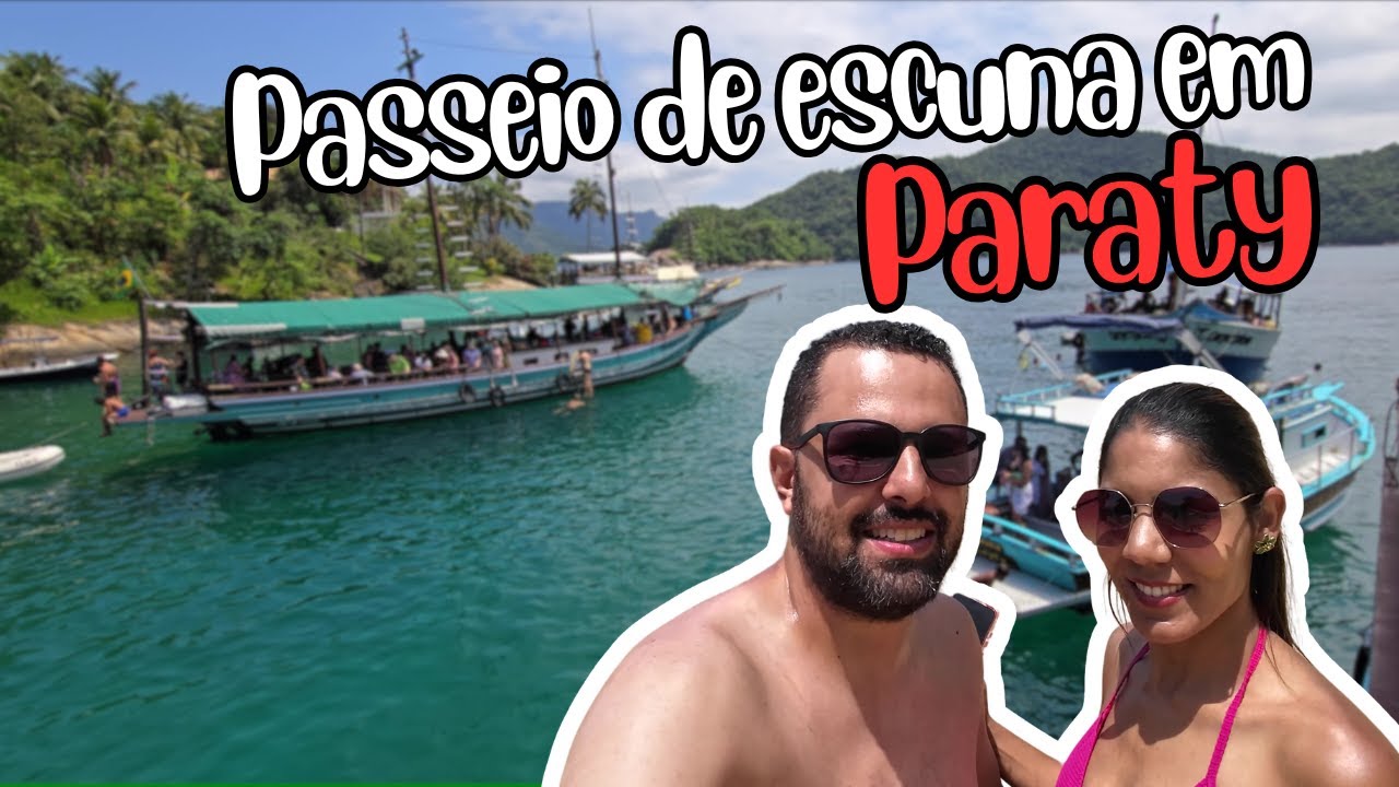 Passeio de Escuna em Paraty. EP 006