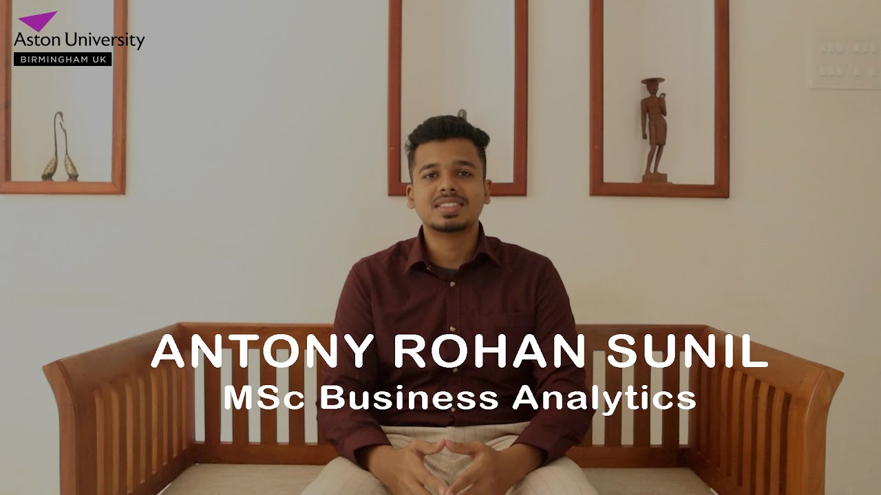 Why I chose Aston University for my MSc in Business Analytics | Global Ambassador Scholarship