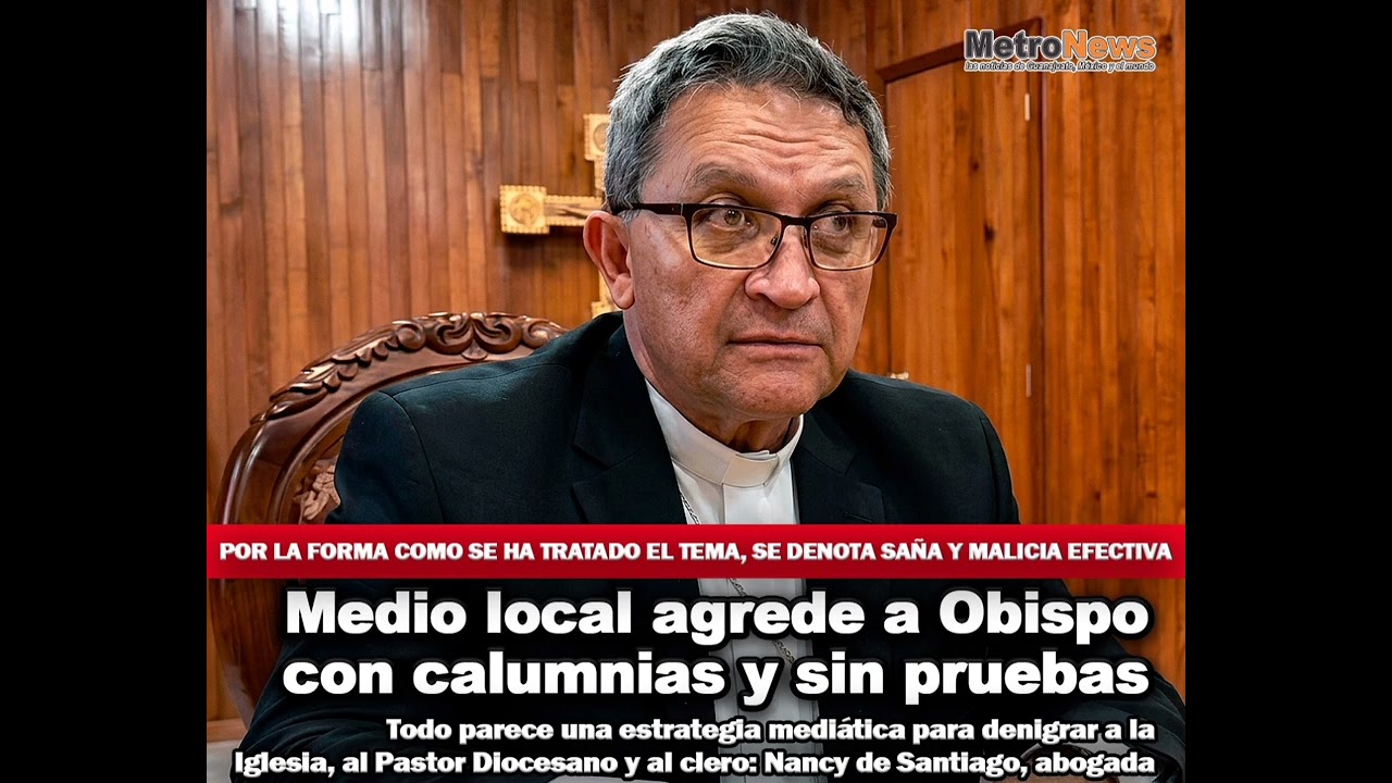 Medio local agrede a Obispo con calumnias y sin pruebas 
