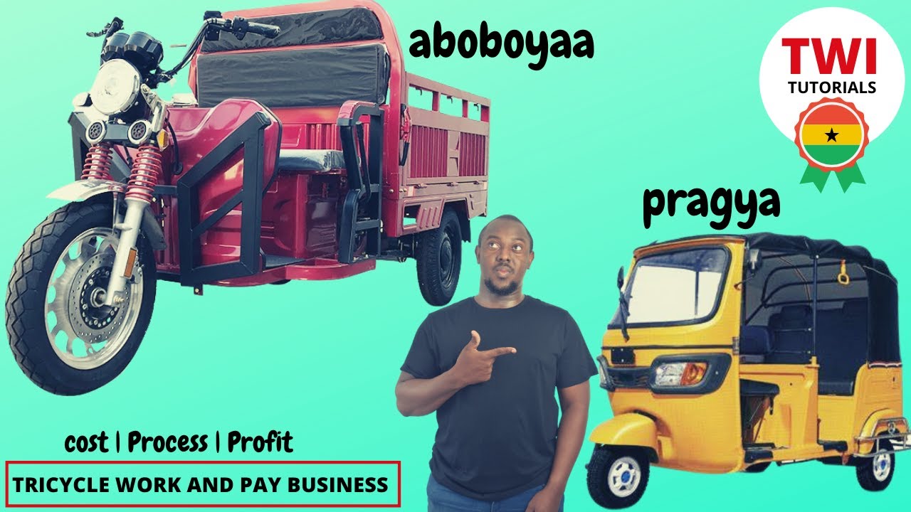 How to Start Work and Pay Tricycle business in Ghana | Pragya and Aboboyaa Business | Twi Tutorials