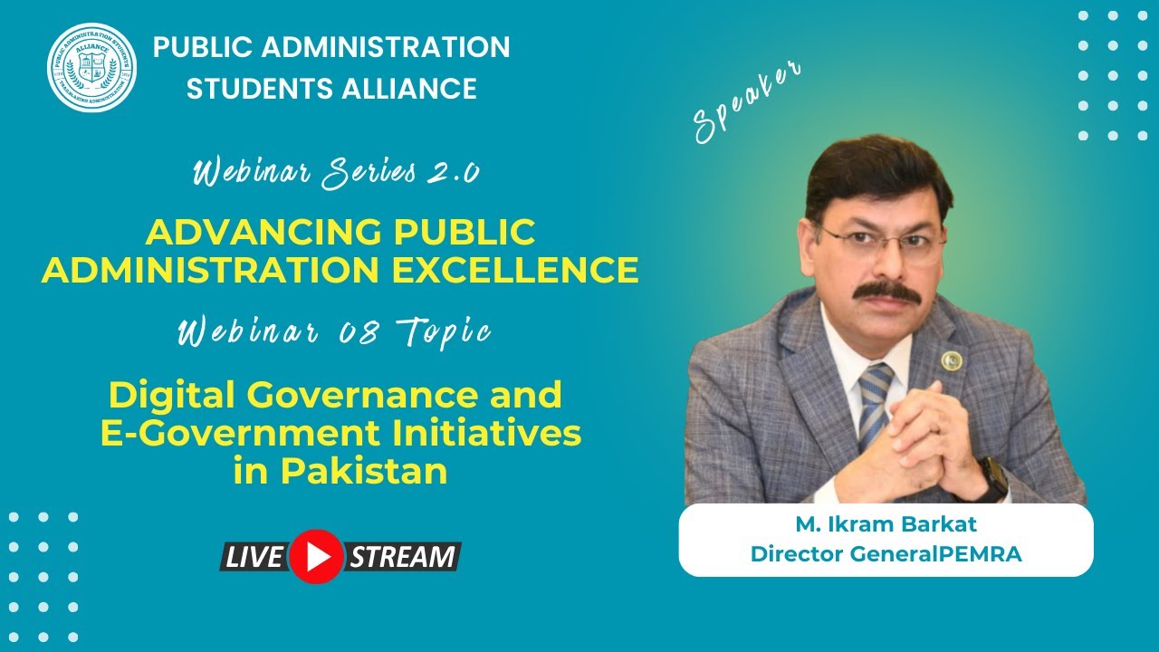 Digital Governance & E-Governance Initiatives in Pakistan Explained | PASA Webinar Series 2.0