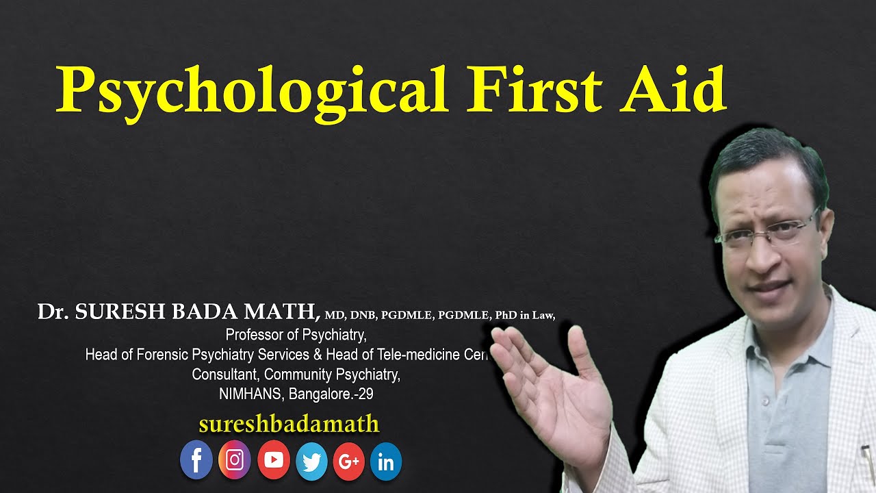 Psychological First Aid (PFA) Psychosocial support - Look, Listen & Link in Psychological First Aid