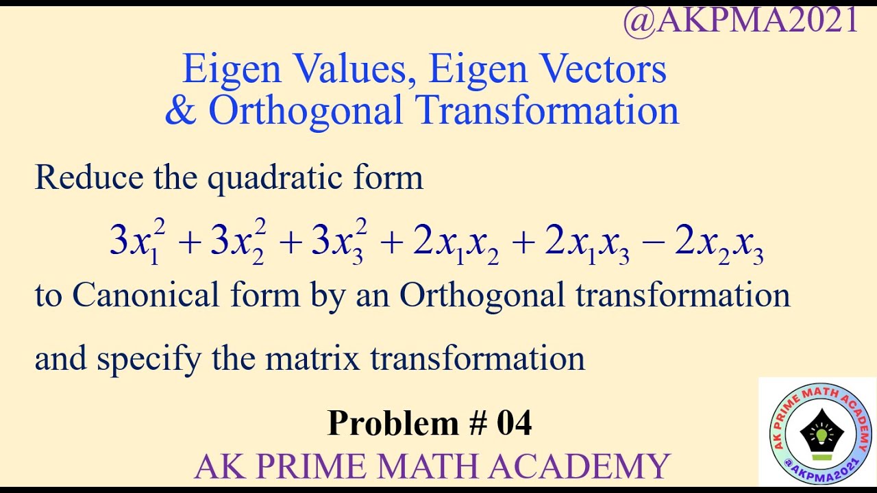 Reduction of quadratic form to canonical form by orthogonal transformation #linearalgebra #jntua