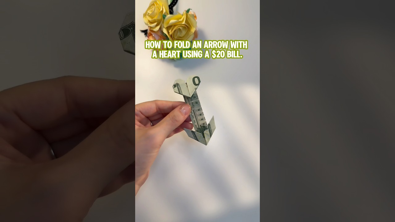 How to fold an arrow with a heart using a $20 bill.#dollarbillorigami #giftideas #heart