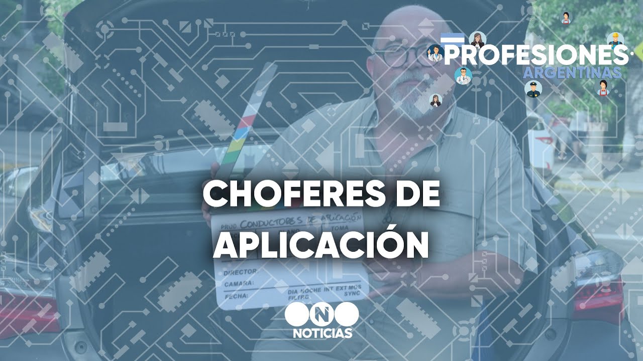 Profesiones Argentinas: CHOFERES de APLICACIÓN - Telefe Noticias