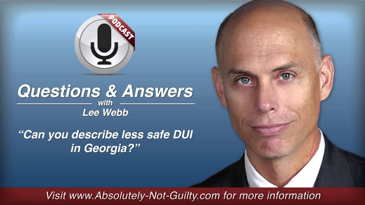 Can You Describe Less Safe DUI in Georgia?