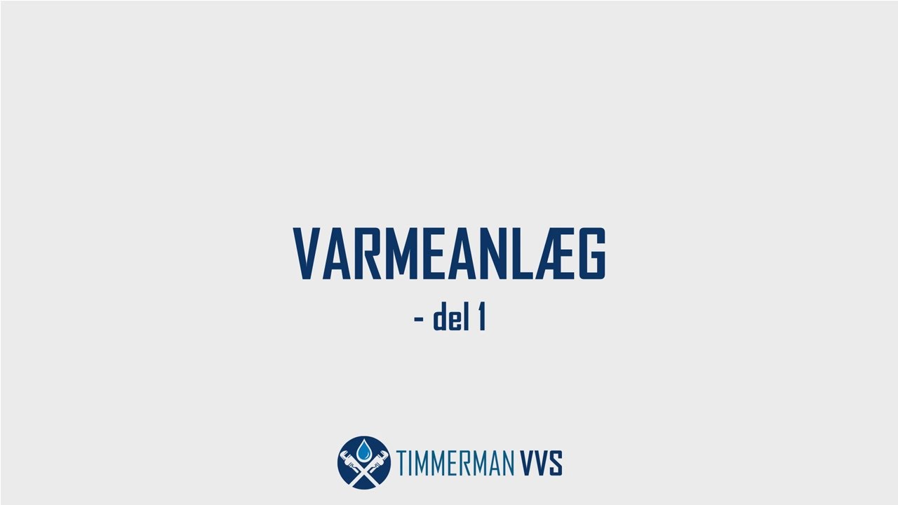 Varmeanlæg Del 1