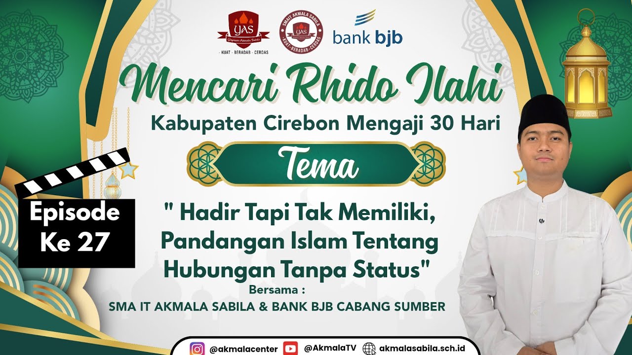 Mencari Rhido Ilahi Episode 27 (Program Spesial Ramadhan) SMA IT Akmala Sabila 