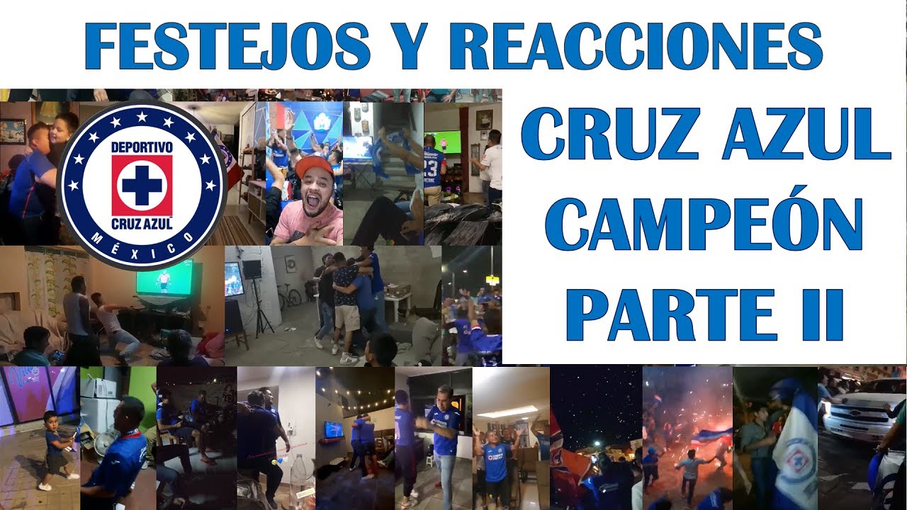Festejos y Reacciones de la Afición - CRUZ AZUL CAMPEÓN - Parte II