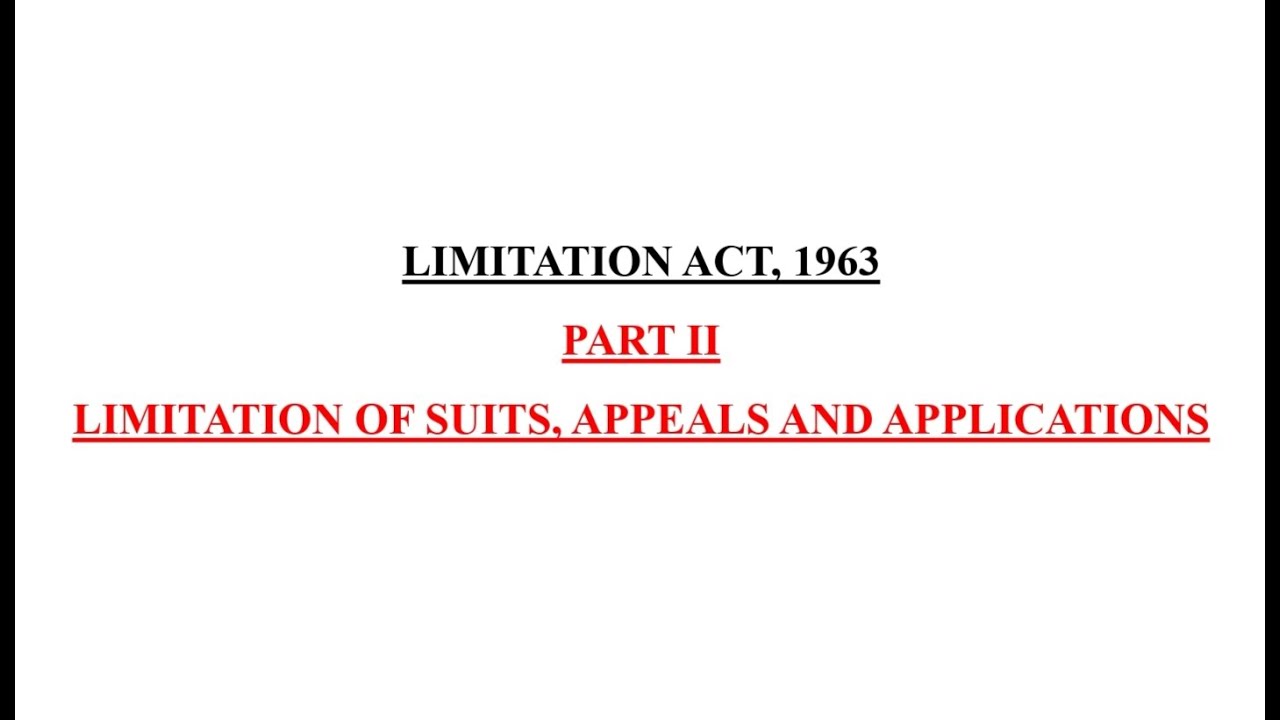 Section 3 - 11 || Limitation Act, 1963