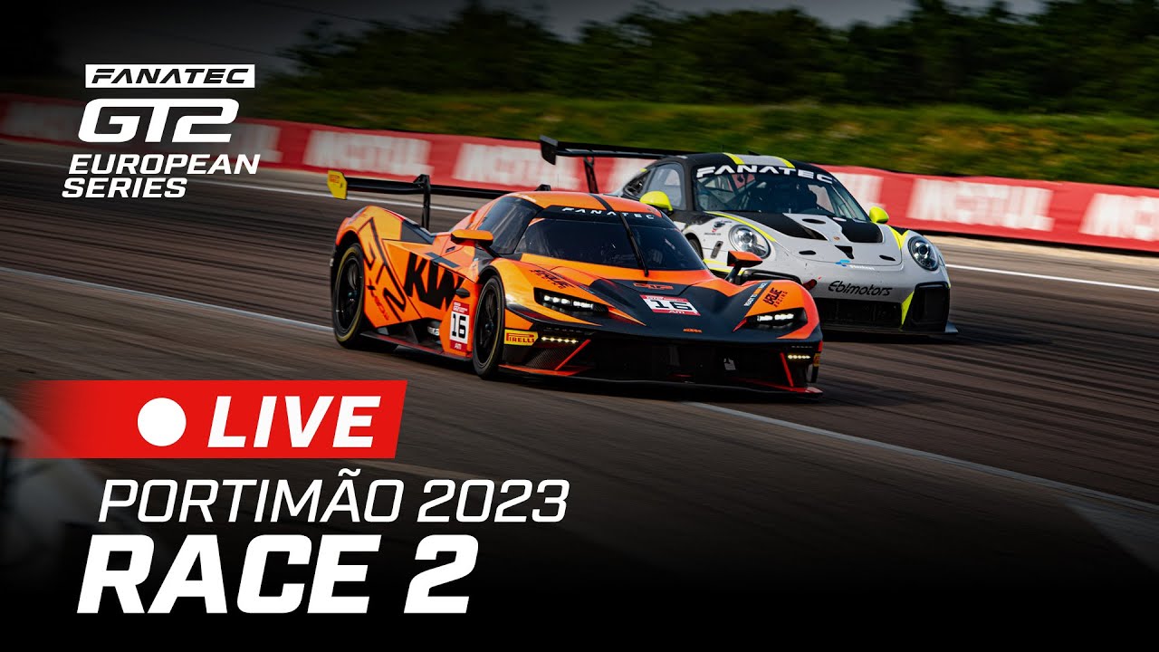 LIVE | Race 2 | Algarve | Fanatec GT2 European Series 2023