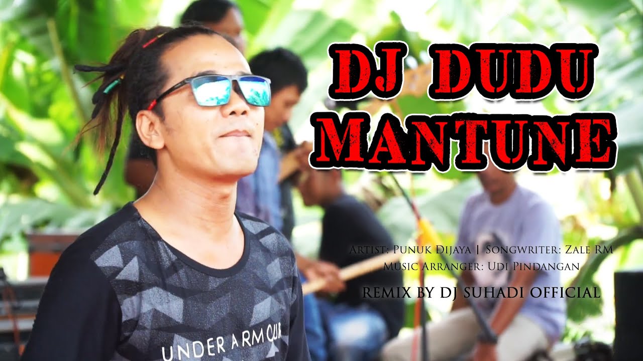 DJ DUDU MANTUNE - Punuk Dijaya (Remix) By DJ Suhadi Official