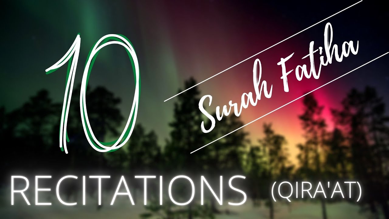 All 10 Recitations of Quran // Surah Fatiha Visualized // Qiraat/Ahruf
