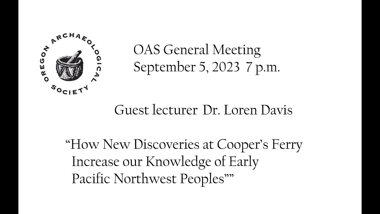 OAS general Meeting, Speaker: Dr. Loren Davis September 5, 2023