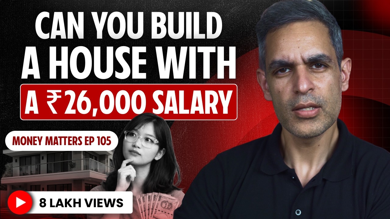 ₹26K Salary and a DREAM of Building a HOME! | Money Matters Ep. 105 | Ankur Warikoo Hindi