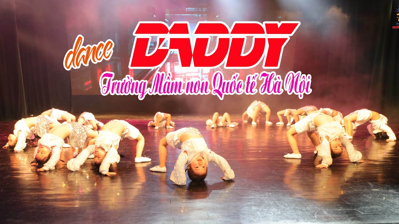 Nhảy DADDY dance performance - Trường mầm non Quốc tế Hà Nội | Những Ngôi Sao Mùa Hạ