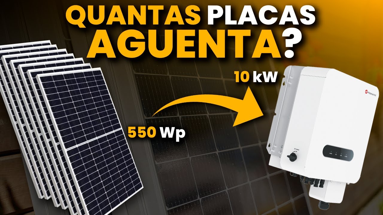 Quantas PLACAS SOLARES um INVERSOR SOLAR de 10kW suporta?
