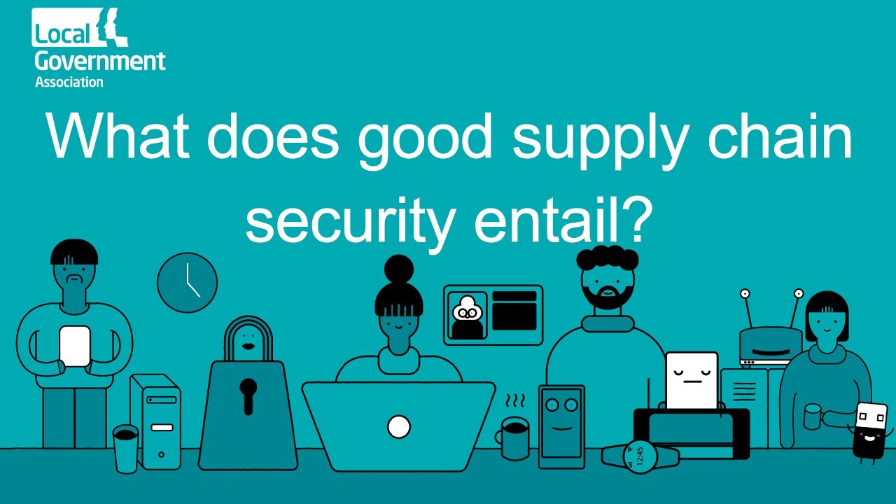 What does good supply chain security entail?