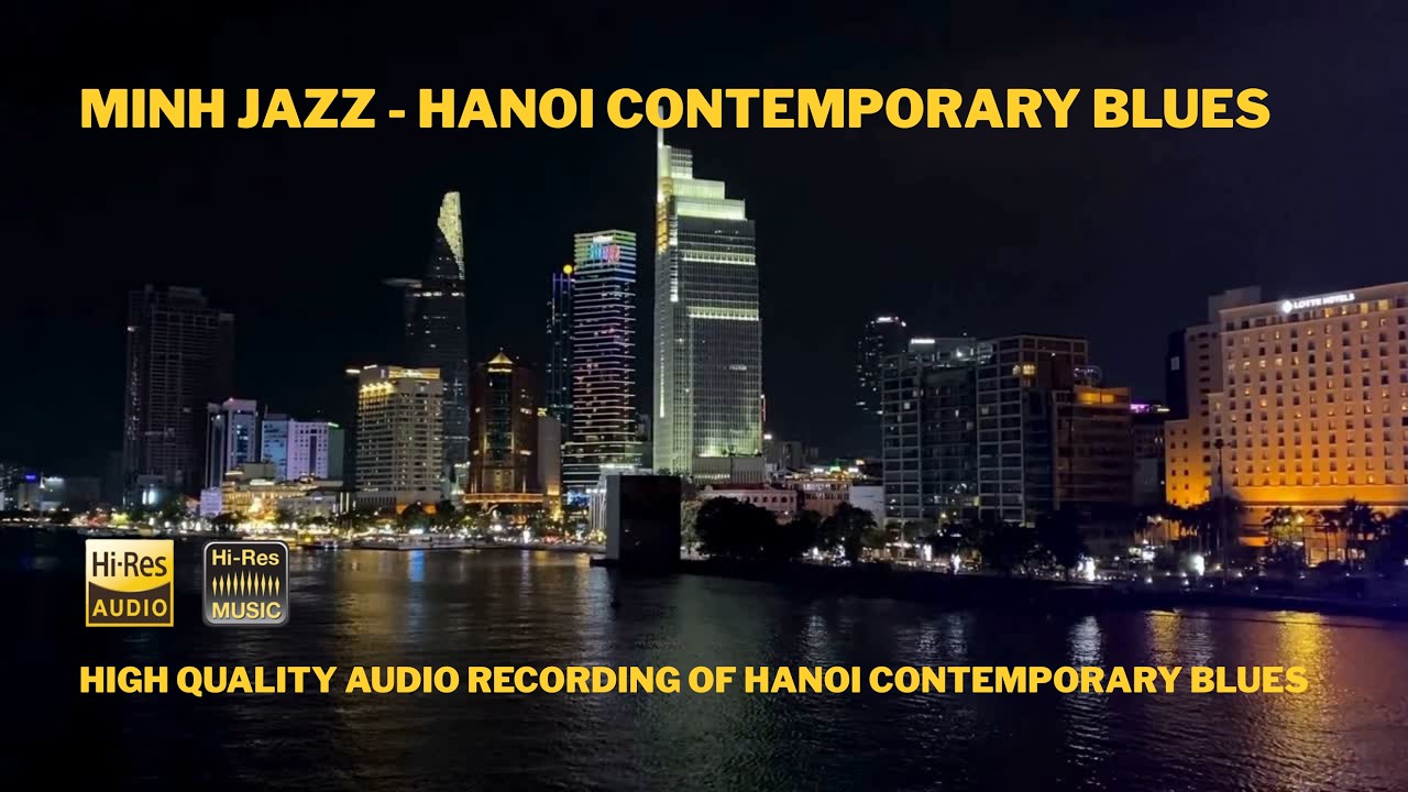 Minh Jazz - Hanoi Contemporary Blues