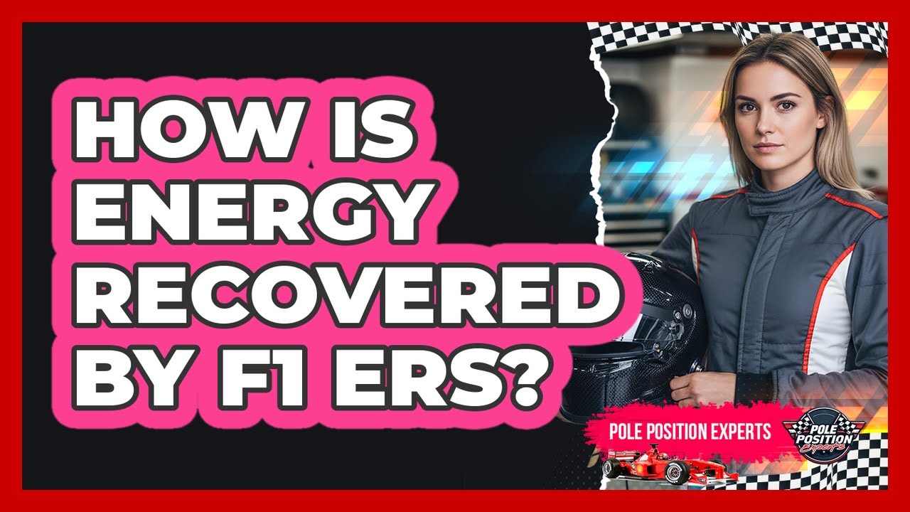 How Is Energy Recovered By F1 ERS?