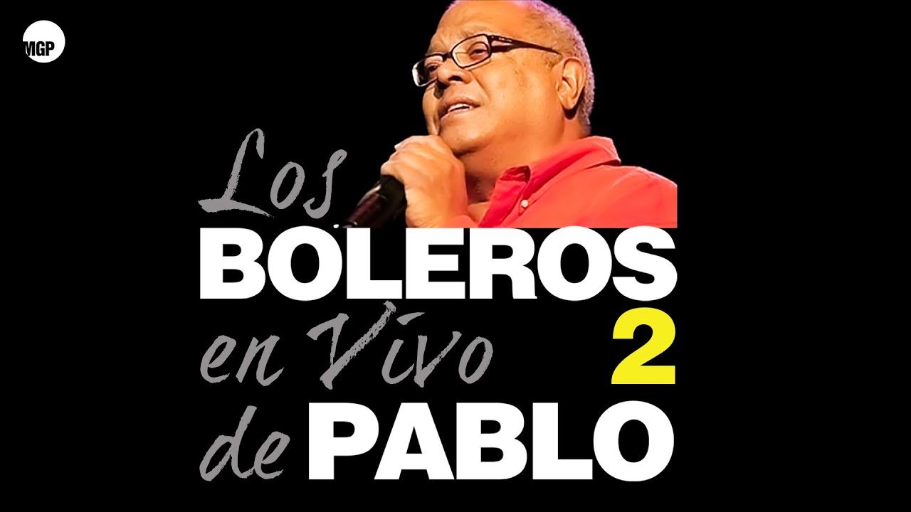 Pablo Milanés, Boleros Unplugged, Vol. 2 en el Tropicana (Full Album) en Vivo | Music MGP