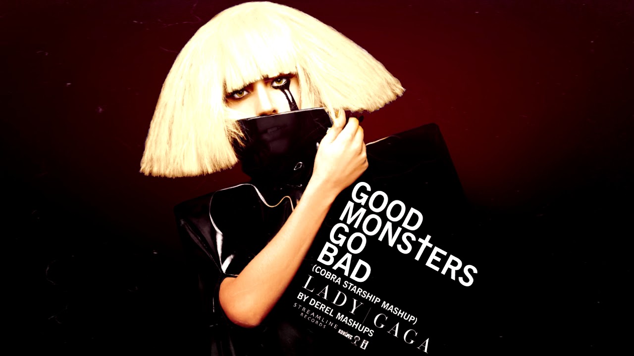 Lady Gaga & Cobra Starship - Good Monsters Go Bad (#DerelMashups)