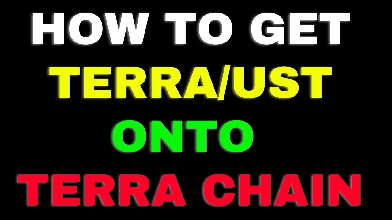 🚀 How to Get UST/LUNA Onto Terra Chain🚀