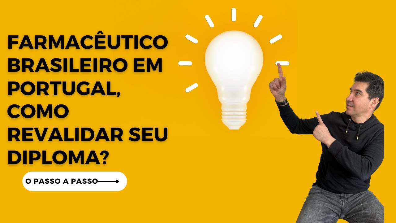 Farmacêutico Brasileiro em Portugal, Como Revalidar seu Diploma?