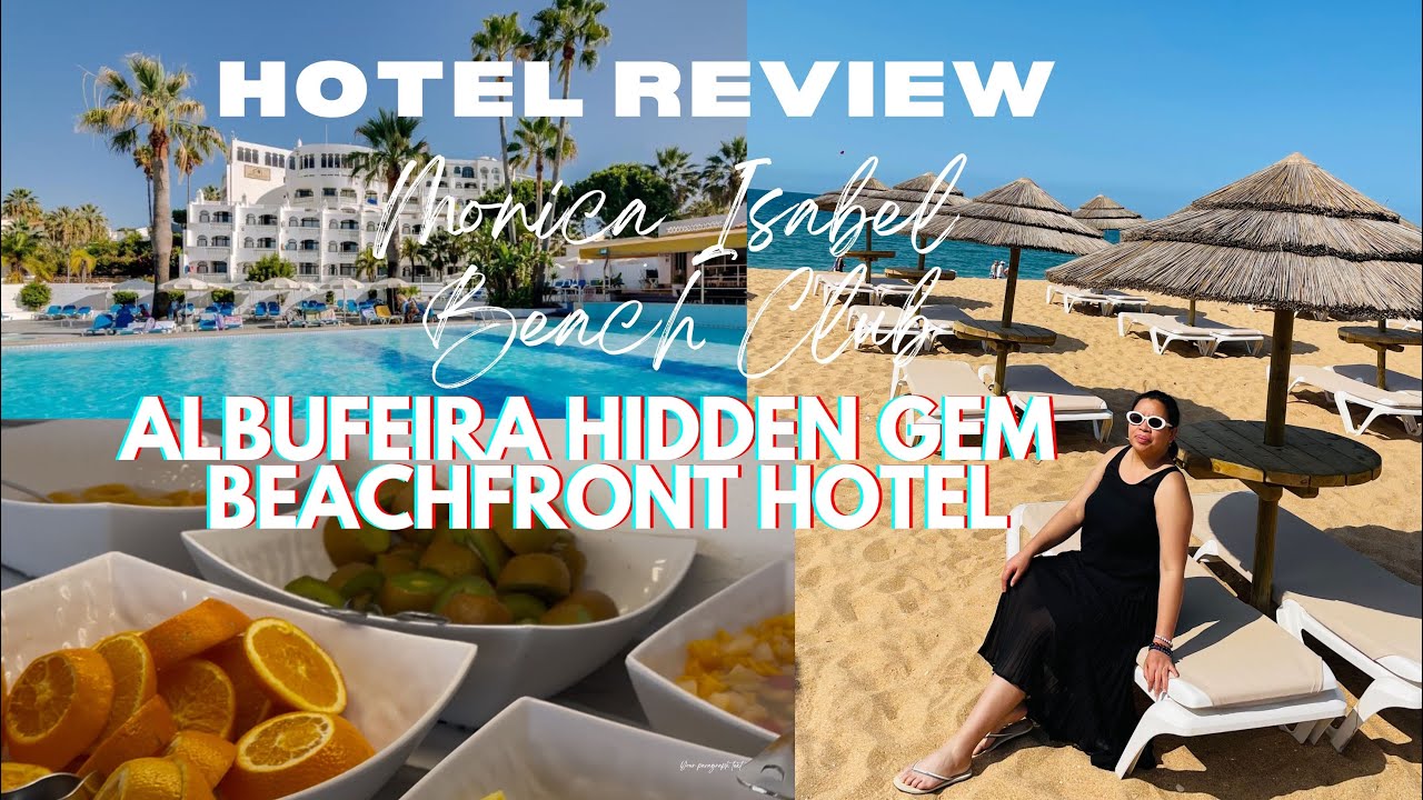 Albufeira Hidden Gem Hotel! Beachfront + Affordable |Monica Isabel Beach Club| Hotel Review