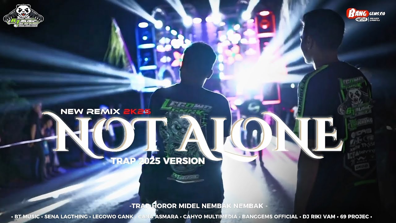 Dj NoT Alone BTmusic feat sena lighting X rikifarm 69project x gang asmara