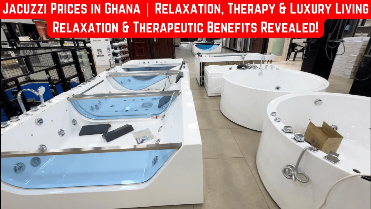 Jacuzzi Prices in Ghana | Relaxation, Therapy & Luxury Living