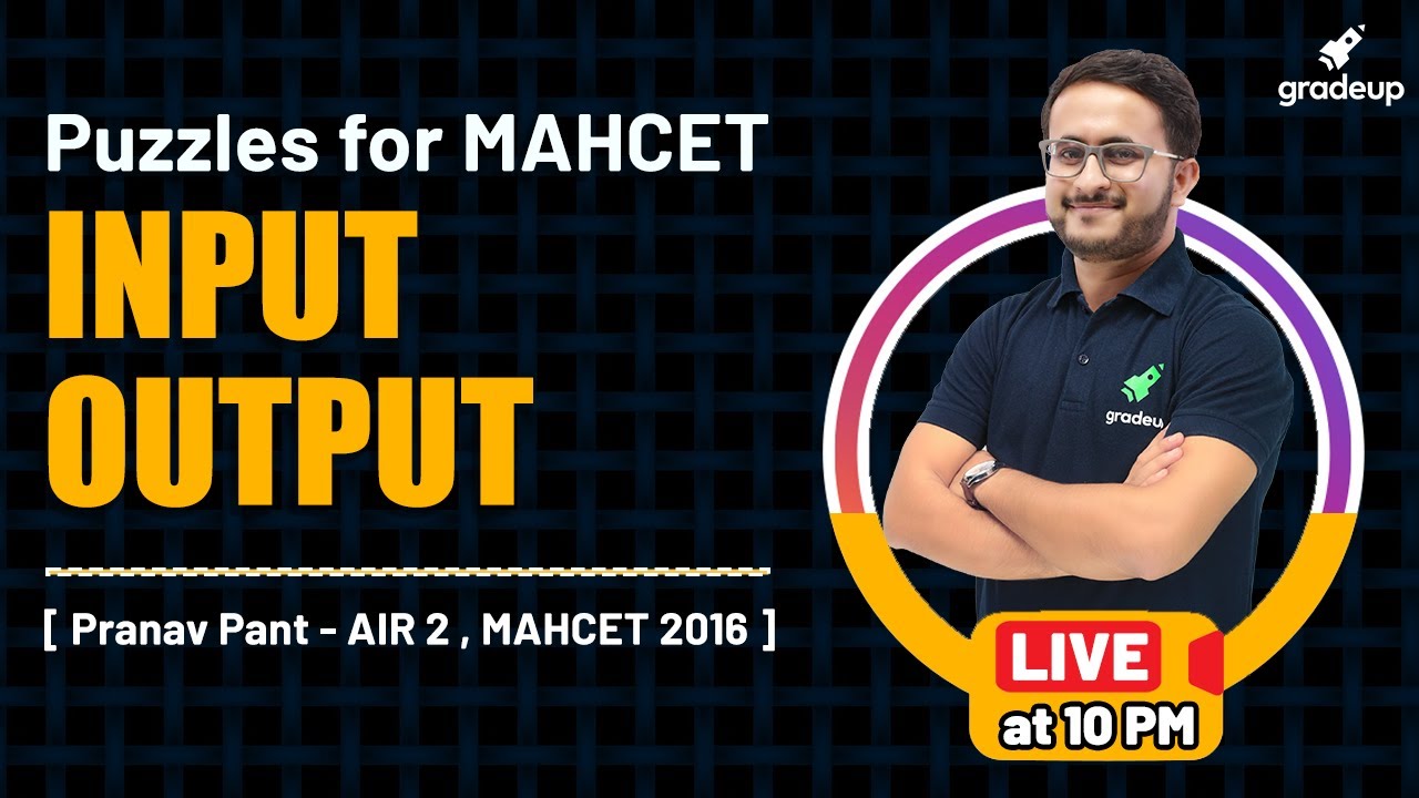 Input and Output | Puzzles for MAHCET | DILR | MAHCET MBA 2021 | Pranav Pant | Gradeup