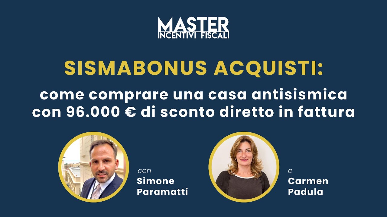 SISMABONUS ACQUISTI: Come comprare una casa con 96 mila € di sconto in fattura