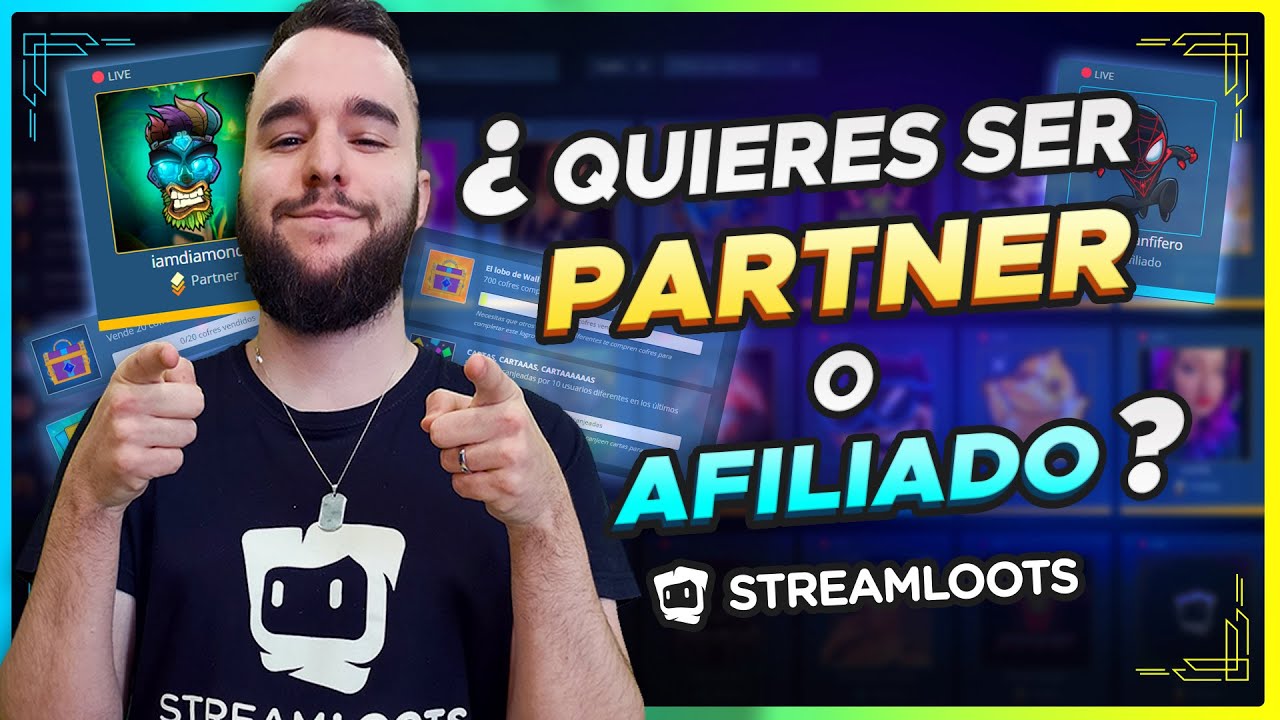 &iquest;C&Oacute;MO SER AFILIADO O PARTNER? Todo lo que puedes conseguir en Streamloots