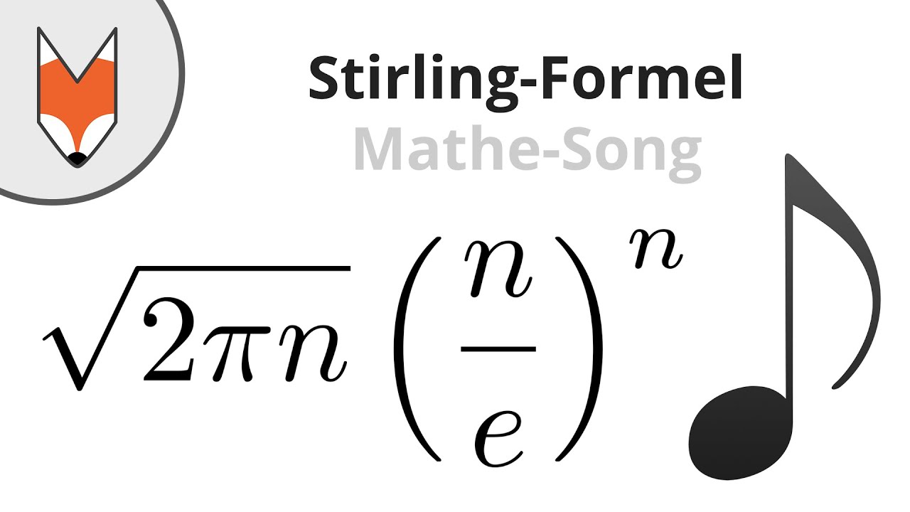 Stirling-Formel (Mathe-Song)