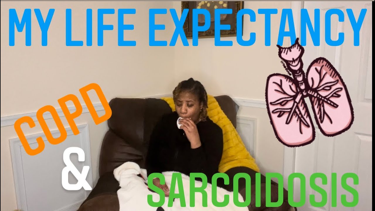 Life Expectancy with COPD and Sarcoidosis