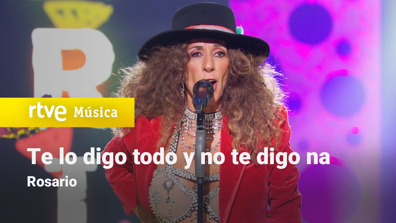Rosario Flores – “Te lo digo todo y no te digo na” (Especial Rosario 